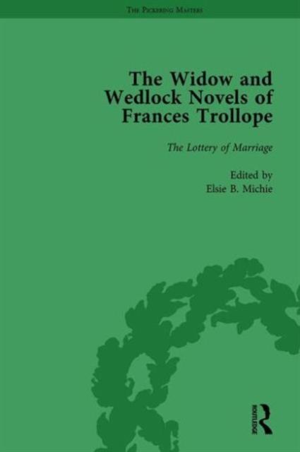The Widow and Wedlock Novels of Frances Trollope Vol 4