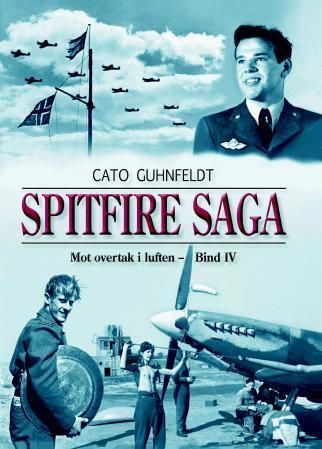 Spitfire saga. Bind IV. Mot overtak i luften