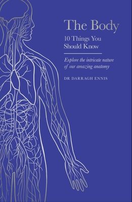 The Body : 10 Things You Should Know