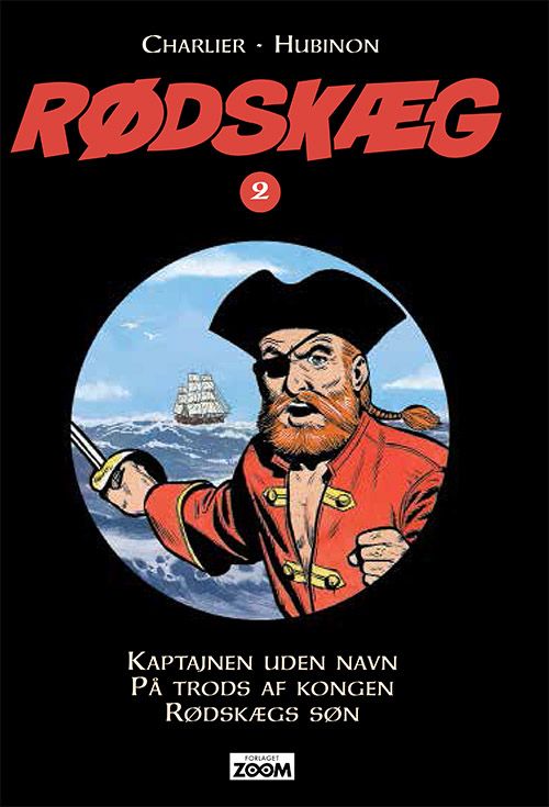 Kaptajnen uden navn ; På trods af kongen ; Rødskægs søn