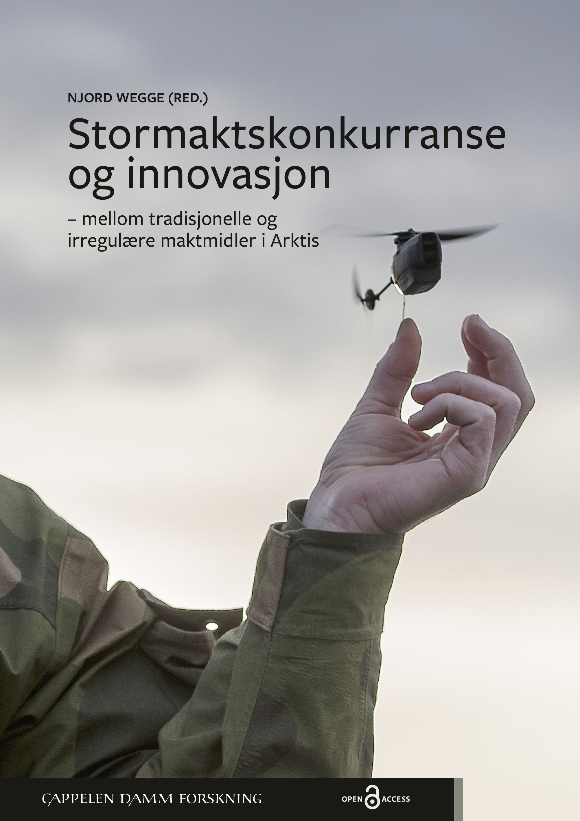 Forsidebilde av Stormaktskonkurranse og innovasjon - mellom tradisjonelle og irregulære maktmidler i Arktis