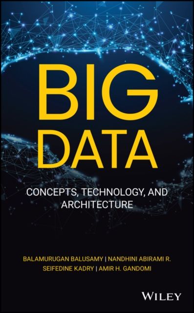 Forsidebilde av Big Data : Concepts, Technology, and Architecture
