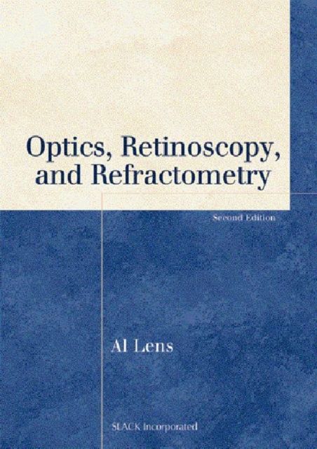Optics, Retinoscopy, and Refractometry