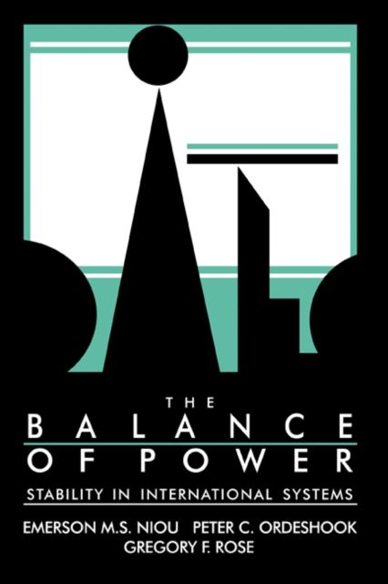 The Balance of Power : Stability in International Systems
