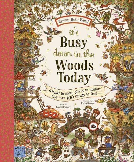 Brown Bear Wood: It’s Busy Down in the Woods Today : Friends to Meet, Places to Explore and Over 100 Things to Find