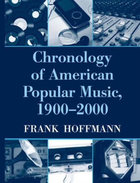 Forsidebilde av Chronology of American Popular Music, 1900-2000