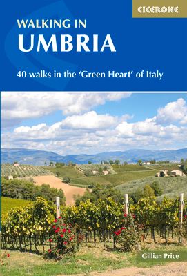 Walking in Umbria : 40 walks in the  and #039;Green Heart and #039; of Italy