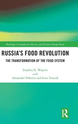 Russia's Food Revolution : The Transformation of the Food System