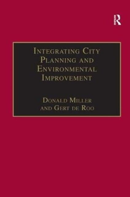 Integrating City Planning and Environmental Improvement : Practicable Strategies for Sustainable Urban Development