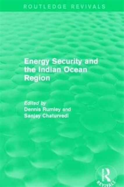 Energy Security and the Indian Ocean Region