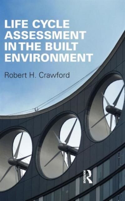 Forsidebilde av Life Cycle Assessment in the Built Environment
