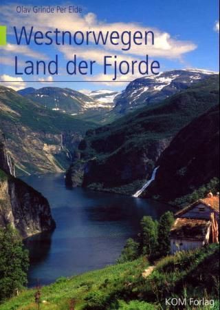 Westnorwegen : Land der Fjorde