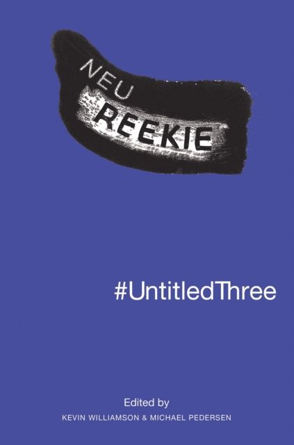 #UntitledThree : Neu! Reekie!