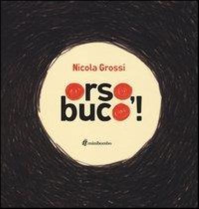 Orso, buco!