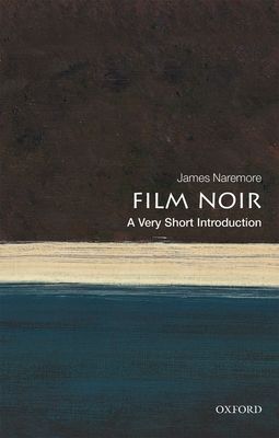 Film Noir : A Very Short Introduction