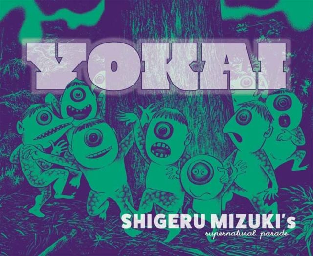 Yokai : Shigeru Mizuki's Supernatural Parade