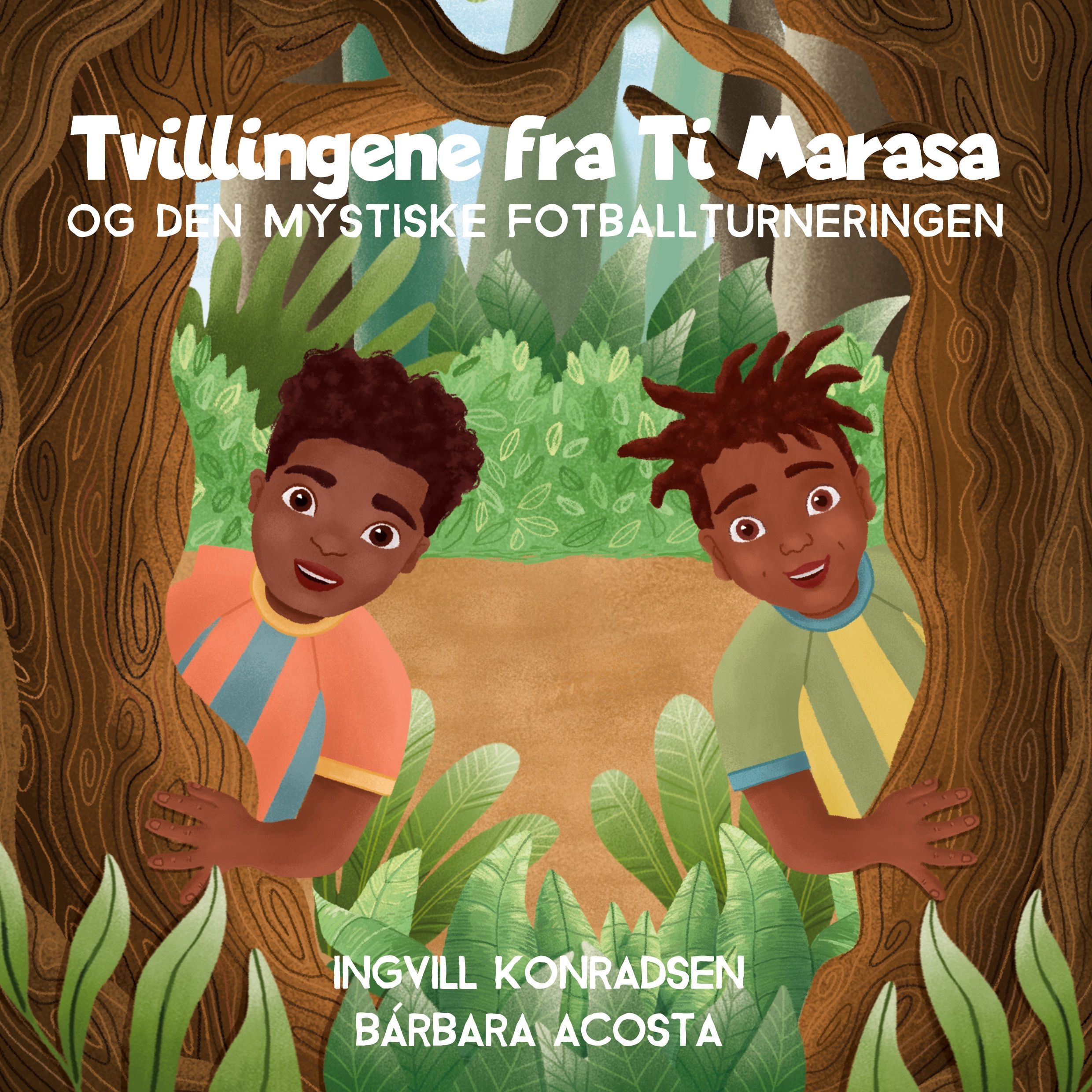 Tvillingene fra Ti Marasa : og den mystiske fotballturneringen