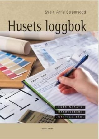 Husets loggbok : egeninnstas - håndverkere - nyttige råd