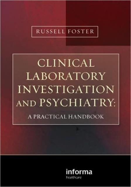 Clinical Laboratory Investigation and Psychiatry : A Practical Handbook