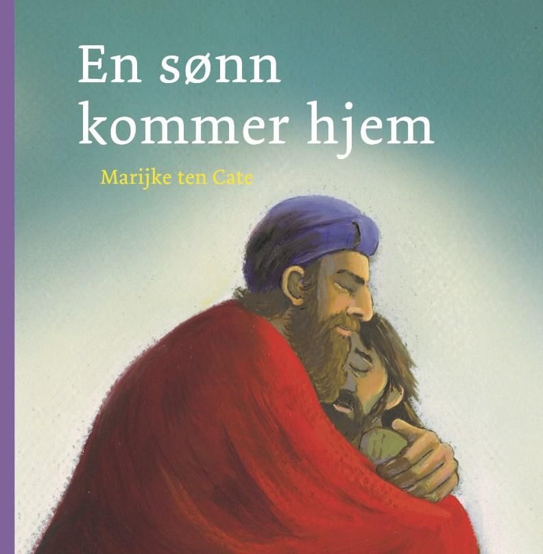 En sønn kommer hjem : min bildebibel - minibok : Lukas 15,11-32