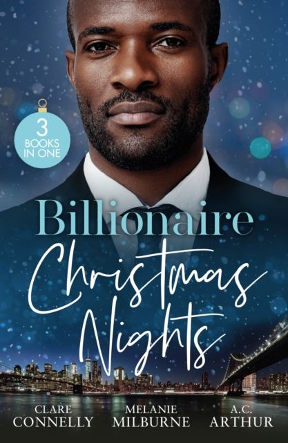 Billionaire Christmas Nights : Bound by Their Christmas Baby (Christmas Seductions) / Never Gamble with a Caffarelli / a Private Affair