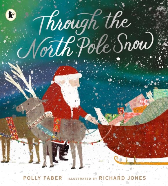 Through the North Pole Snow : A magical Christmas story about Santa's unexpected helper