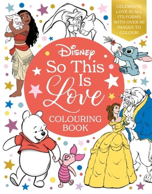Forsidebilde av Disney So This Is Love Colouring Book : Celebrate love in all its forms with over 80 images to colour!