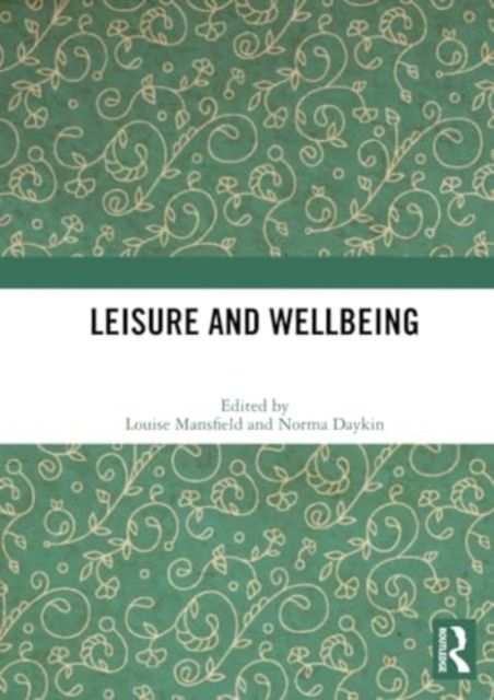 Leisure and Wellbeing
