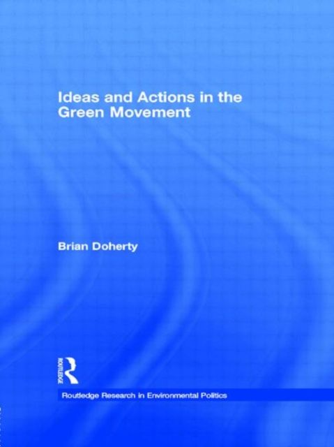 Ideas and Actions in the Green Movement