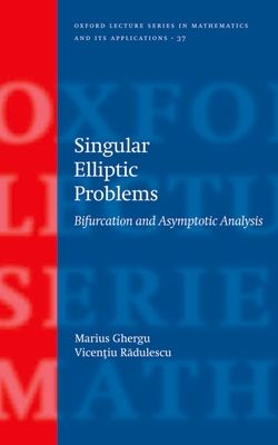 Singular Elliptic Problems : Bifurcation & Asymptotic Analysis