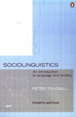 Sociolinguistics : An Introduction to Language and Society