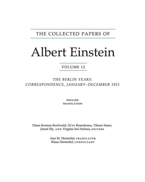 The Collected Papers of Albert Einstein, Volume 12 (English) : The Berlin Years: Correspondence, January-December 1921 (English translation supplement)