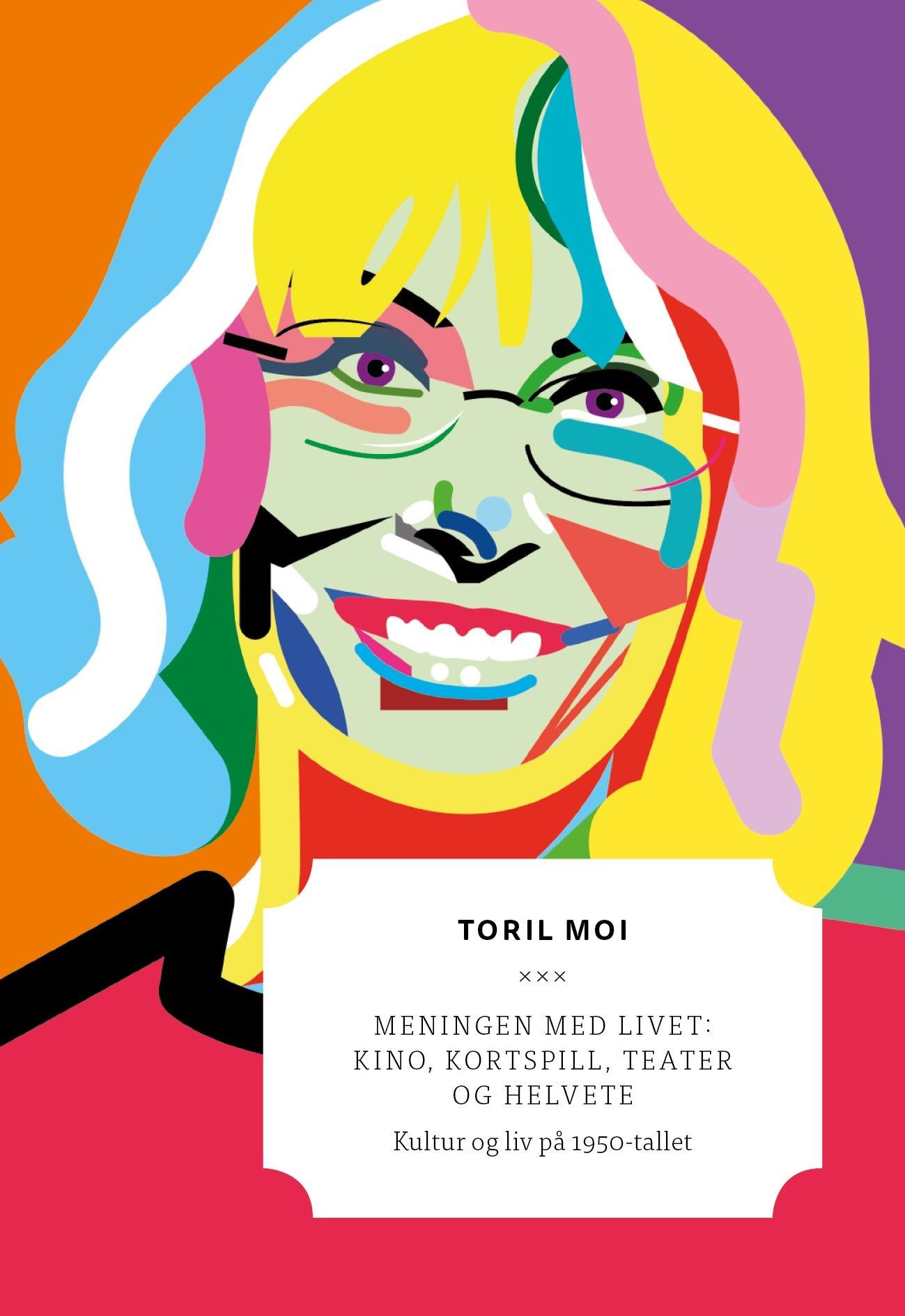 Meningen med livet : kino, kortspill, teater og helvete : kultur og liv på 1950-tallet
