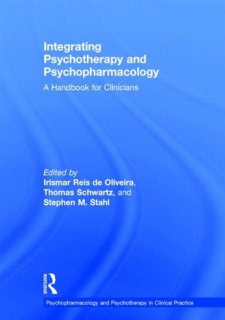 Integrating Psychotherapy and Psychopharmacology : A Handbook for Clinicians