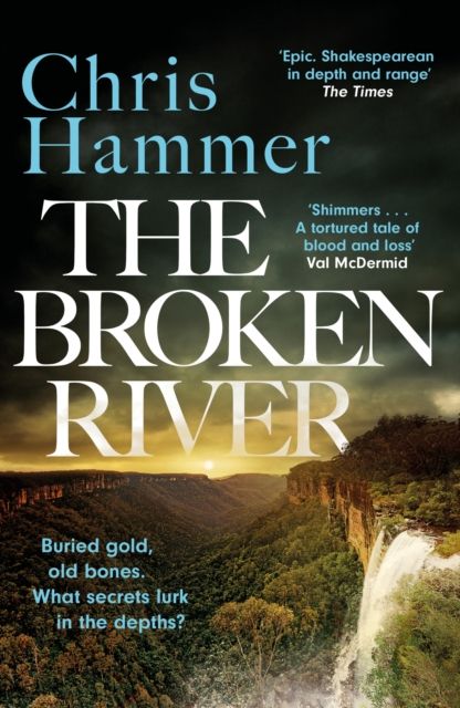 The Broken River : the page-turning new mystery from the award-winning author of Scrublands