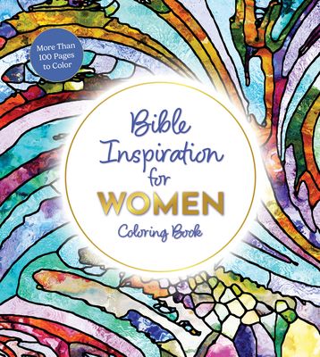 Bible Inspiration for Women Coloring Book : More Than 100 Pages to Color