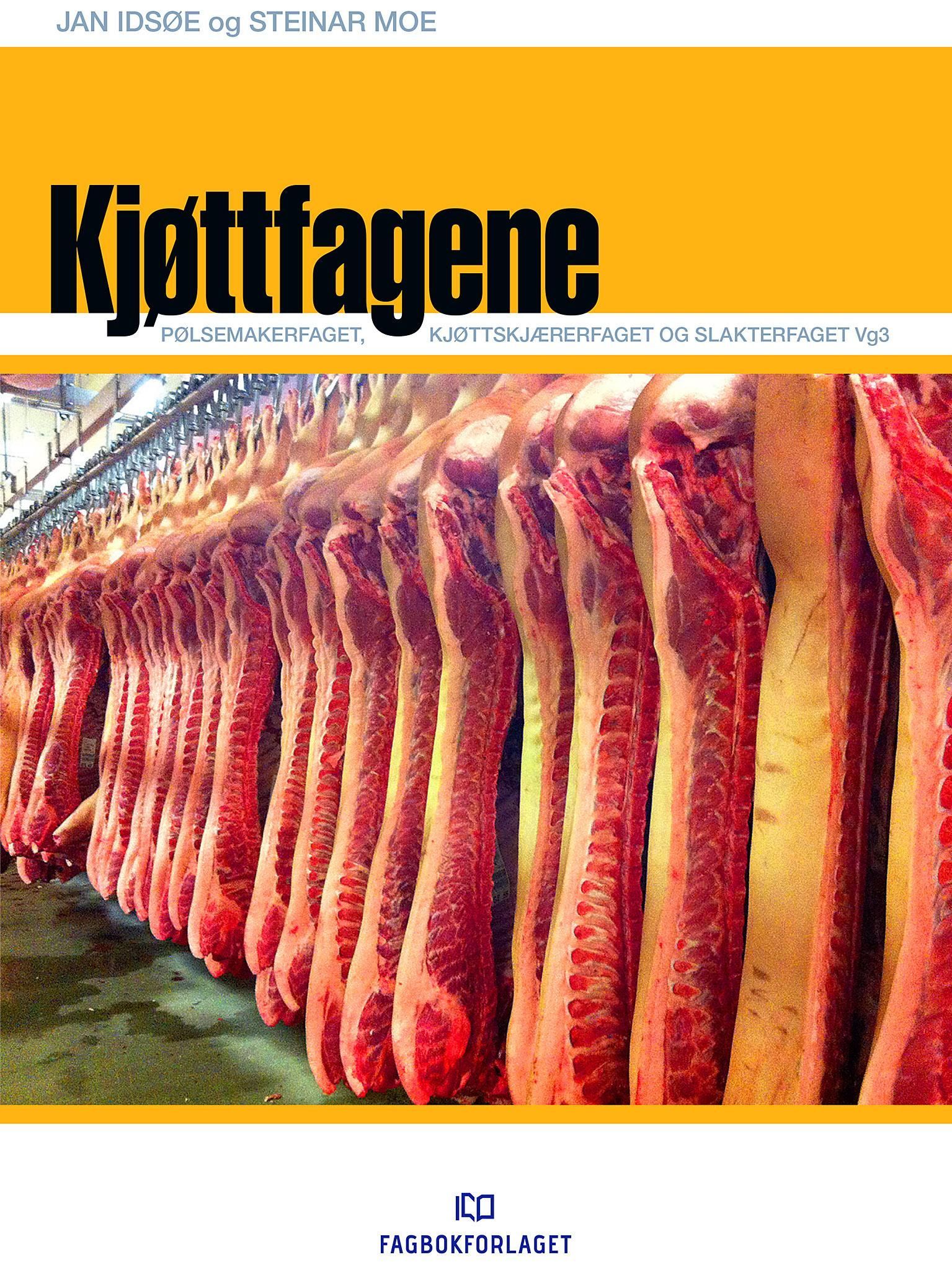 Kjøttfagene : pølsemakerfaget, kjøttskjærerfaget og slakterfaget vg3