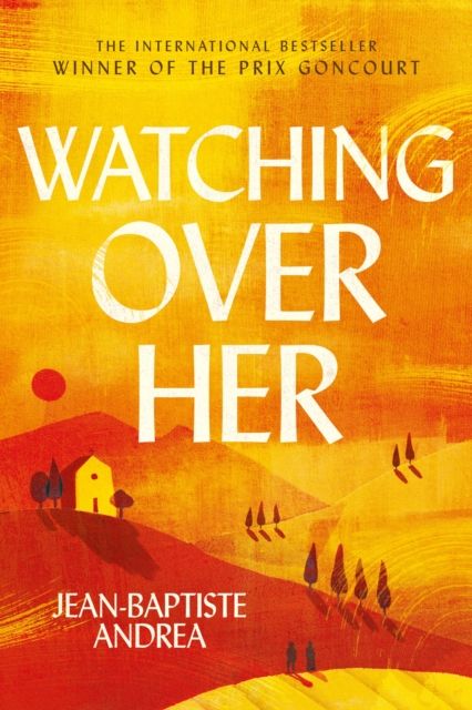 Watching Over Her : The prize-winning international bestselling historical romance that has captivated readers