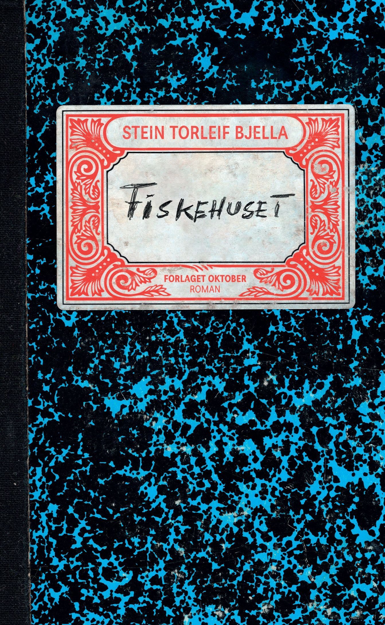 Fiskehuset : roman