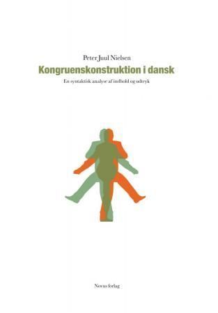 Kongruenskonstruktion i dansk : en syntaktisk analyse af indhold og udtryk