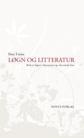 Forsidebilde av Løgn og litteratur : bruk av løgner i litteraturen og i det sosiale livet