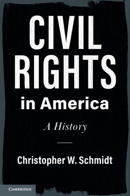 Civil Rights in America : A History