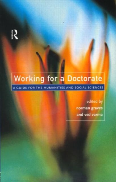 Working for a Doctorate : A Guide for the Humanities and Social Sciences