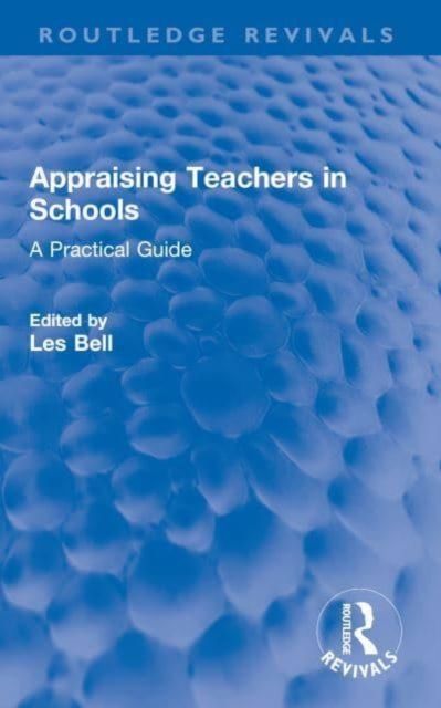 Appraising Teachers in Schools : A Practical Guide