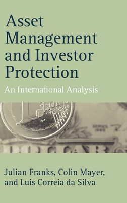 Asset Management and Investor Protection : An International Analysis