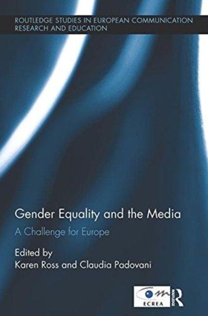 Gender Equality and the Media : A Challenge for Europe