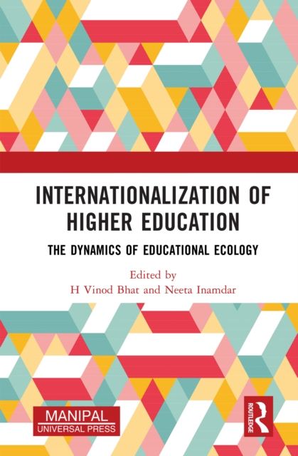 Internationalization of Higher Education : The Dynamics of Educational Ecology