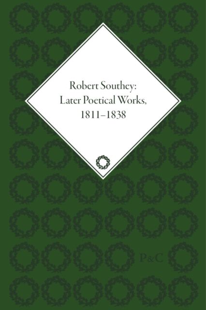 Robert Southey: Later Poetical Works, 1811–1838