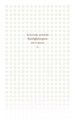 Kjærlighetstapene : dikt & aforismer