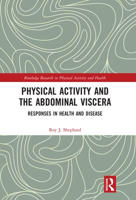 Physical Activity and the Abdominal Viscera : Responses in Health and Disease